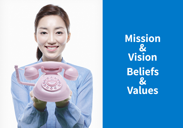 Mission & Vision & Beliefs & Values